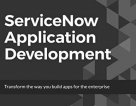 ServiceNow Development: Here’s Something New in The App Development Industry